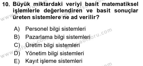 İşletme Bilgi Sistemleri Dersi 2022 - 2023 Yılı Yaz Okulu Sınavı 10. Soru