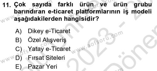 İşletme Bilgi Sistemleri Dersi 2023 - 2024 Yılı (Final) Dönem Sonu Sınavı 11. Soru