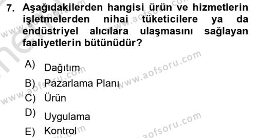 Pazarlamaya Giriş Dersi 2021 - 2022 Yılı (Vize) Ara Sınavı 7. Soru