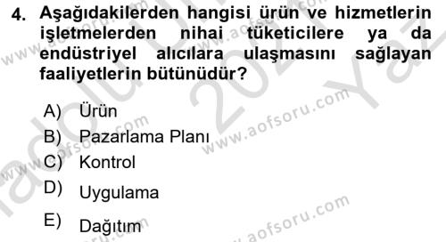 Pazarlamaya Giriş Dersi 2021 - 2022 Yılı Yaz Okulu Sınavı 4. Soru