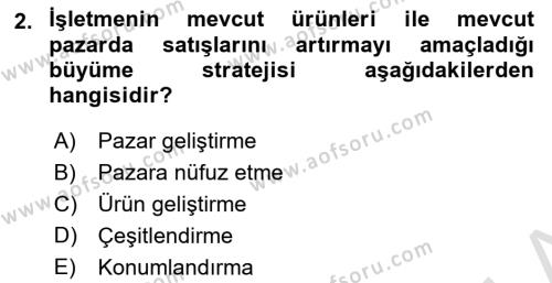 Pazarlamaya Giriş Dersi 2022 - 2023 Yılı Yaz Okulu Sınavı 2. Soru