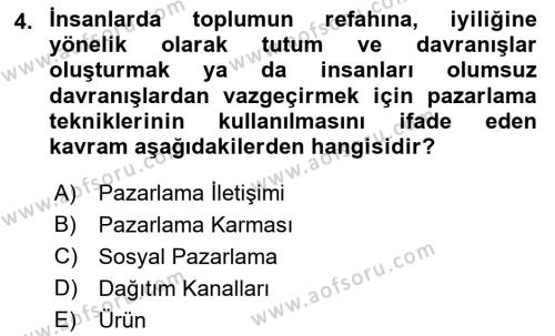 Pazarlamaya Giriş Dersi 2022 - 2023 Yılı Yaz Okulu Sınavı 4. Soru