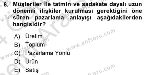 Pazarlamaya Giriş Dersi 2023 - 2024 Yılı (Vize) Ara Sınavı 8. Soru