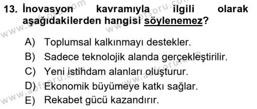 Teknoloji,İnnovasyon Ve Girişimcilik Dersi 2021 - 2022 Yılı (Final) Dönem Sonu Sınavı 13. Soru