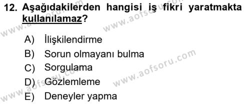 Girişimcilik ve İş Kurma Dersi 2021 - 2022 Yılı (Vize) Ara Sınavı 12. Soru