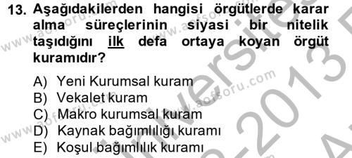 Örgüt Kuramı Dersi 2012 - 2013 Yılı (Vize) Ara Sınavı 13. Soru