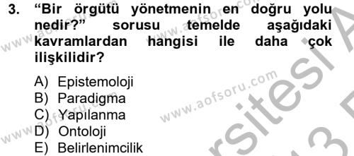 Örgüt Kuramı Dersi 2012 - 2013 Yılı (Vize) Ara Sınavı 3. Soru