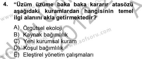 Örgüt Kuramı Dersi 2012 - 2013 Yılı (Vize) Ara Sınavı 4. Soru