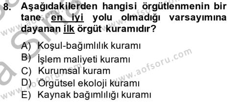 Örgüt Kuramı Dersi 2012 - 2013 Yılı (Vize) Ara Sınavı 8. Soru