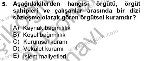 Örgüt Kuramı Dersi 2012 - 2013 Yılı (Final) Dönem Sonu Sınavı 5. Soru