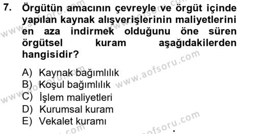 Örgüt Kuramı Dersi 2012 - 2013 Yılı (Final) Dönem Sonu Sınavı 7. Soru