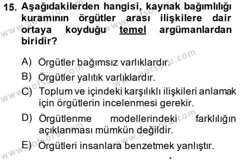 Örgüt Kuramı Dersi 2014 - 2015 Yılı (Vize) Ara Sınavı 15. Soru