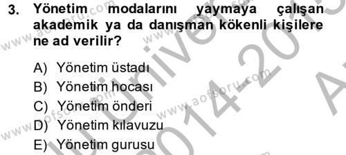 Örgüt Kuramı Dersi 2014 - 2015 Yılı (Vize) Ara Sınavı 3. Soru