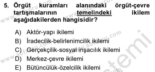 Örgüt Kuramı Dersi 2023 - 2024 Yılı (Vize) Ara Sınavı 5. Soru