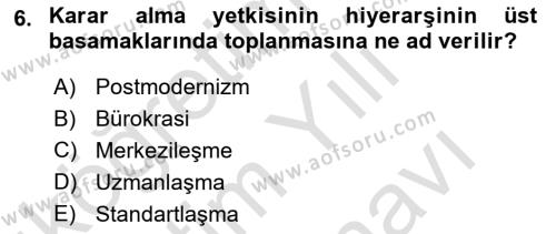 Örgüt Kuramı Dersi 2023 - 2024 Yılı (Vize) Ara Sınavı 6. Soru