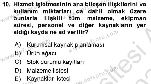 Üretim Yönetimi Dersi 2023 - 2024 Yılı Yaz Okulu Sınavı 10. Soru