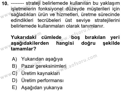 Üretim Yönetimi Dersi 2024 - 2025 Yılı (Vize) Ara Sınavı 10. Soru