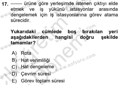 Üretim Yönetimi Dersi 2024 - 2025 Yılı (Vize) Ara Sınavı 17. Soru