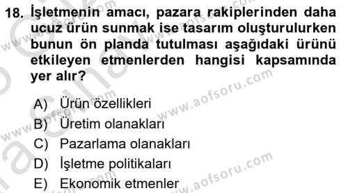 Üretim Yönetimi Dersi 2024 - 2025 Yılı (Vize) Ara Sınavı 18. Soru