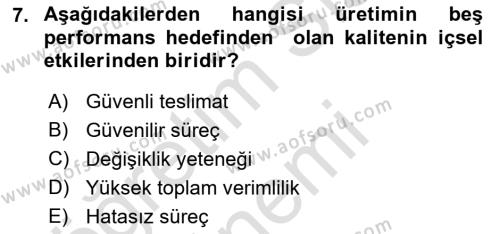 Üretim Yönetimi Dersi 2024 - 2025 Yılı (Vize) Ara Sınavı 7. Soru