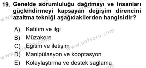 Yönetimde Güncel Yaklaşımlar Dersi 2021 - 2022 Yılı (Vize) Ara Sınavı 19. Soru