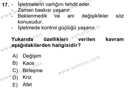 Yönetimde Güncel Yaklaşımlar Dersi 2021 - 2022 Yılı (Final) Dönem Sonu Sınavı 17. Soru