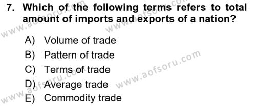 Foreign Trade Dersi 2022 - 2023 Yılı (Vize) Ara Sınavı 7. Soru
