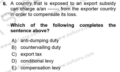 Foreign Trade Dersi 2022 - 2023 Yılı (Final) Dönem Sonu Sınavı 6. Soru
