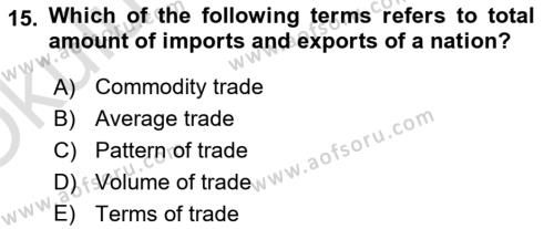 Foreign Trade Dersi 2022 - 2023 Yılı Yaz Okulu Sınavı 15. Soru