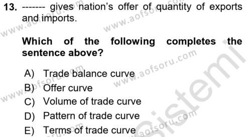 Foreign Trade Dersi 2023 - 2024 Yılı (Vize) Ara Sınavı 13. Soru