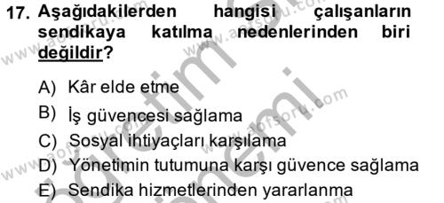 İnsan Kaynakları Yönetimi Dersi 2013 - 2014 Yılı (Final) Dönem Sonu Sınavı 17. Soru