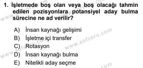 İnsan Kaynakları Yönetimi Dersi 2020 - 2021 Yılı Yaz Okulu Sınavı 1. Soru