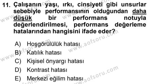 İnsan Kaynakları Yönetimi Dersi 2020 - 2021 Yılı Yaz Okulu Sınavı 11. Soru