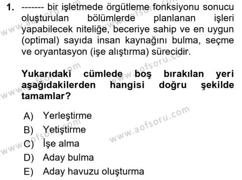 İnsan Kaynakları Yönetimi Dersi 2023 - 2024 Yılı (Final) Dönem Sonu Sınavı 1. Soru