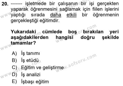 İnsan Kaynakları Yönetimi Dersi 2023 - 2024 Yılı (Final) Dönem Sonu Sınavı 20. Soru