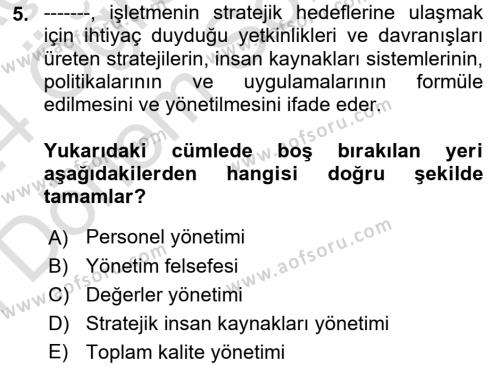 İnsan Kaynakları Yönetimi Dersi 2023 - 2024 Yılı (Final) Dönem Sonu Sınavı 5. Soru