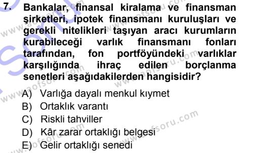 Sermaye Piyasaları ve Finansal Kurumlar Dersi 2012 - 2013 Yılı (Final) Dönem Sonu Sınavı 7. Soru