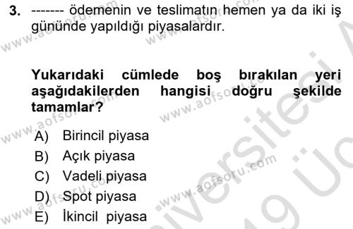 Sermaye Piyasaları ve Finansal Kurumlar Dersi 2018 - 2019 Yılı 3 Ders Sınavı 3. Soru