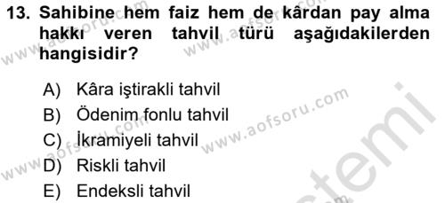 Sermaye Piyasaları ve Finansal Kurumlar Dersi 2020 - 2021 Yılı Yaz Okulu Sınavı 13. Soru