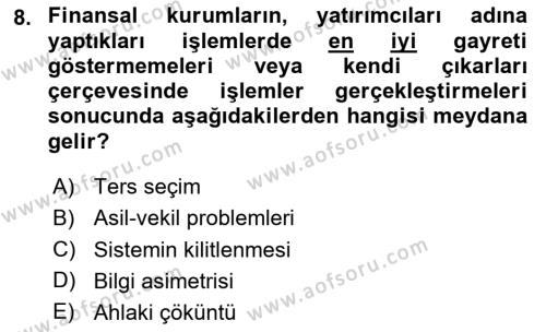 Sermaye Piyasaları ve Finansal Kurumlar Dersi 2020 - 2021 Yılı Yaz Okulu Sınavı 8. Soru