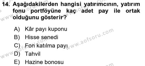 Sermaye Piyasaları ve Finansal Kurumlar Dersi 2021 - 2022 Yılı (Vize) Ara Sınavı 14. Soru