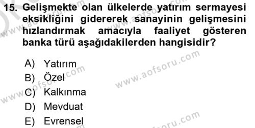 Sermaye Piyasaları ve Finansal Kurumlar Dersi 2021 - 2022 Yılı Yaz Okulu Sınavı 15. Soru