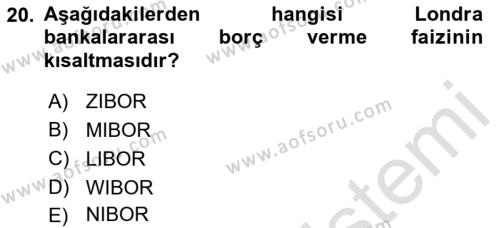 Sermaye Piyasaları ve Finansal Kurumlar Dersi 2021 - 2022 Yılı Yaz Okulu Sınavı 20. Soru