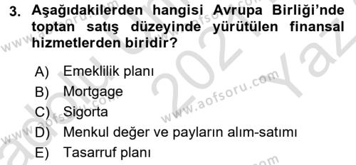 Sermaye Piyasaları ve Finansal Kurumlar Dersi 2021 - 2022 Yılı Yaz Okulu Sınavı 3. Soru