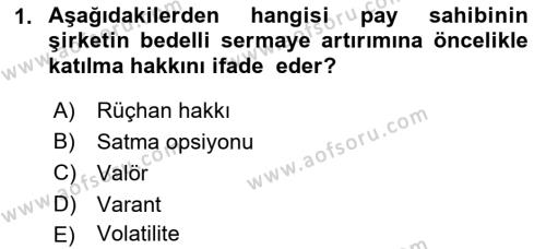 Sermaye Piyasaları ve Finansal Kurumlar Dersi 2022 - 2023 Yılı (Final) Dönem Sonu Sınavı 1. Soru