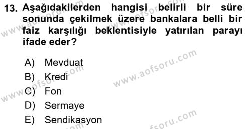 Sermaye Piyasaları ve Finansal Kurumlar Dersi 2022 - 2023 Yılı (Final) Dönem Sonu Sınavı 13. Soru