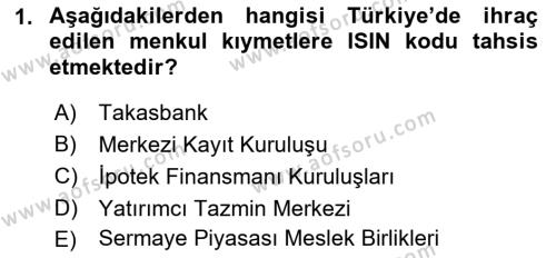 Sermaye Piyasaları ve Finansal Kurumlar Dersi 2022 - 2023 Yılı Yaz Okulu Sınavı 1. Soru