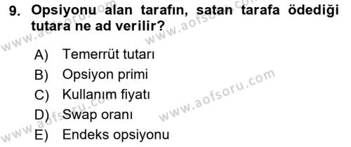 Sermaye Piyasaları ve Finansal Kurumlar Dersi 2022 - 2023 Yılı Yaz Okulu Sınavı 9. Soru