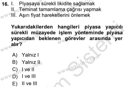 Sermaye Piyasaları ve Finansal Kurumlar Dersi 2023 - 2024 Yılı (Vize) Ara Sınavı 16. Soru