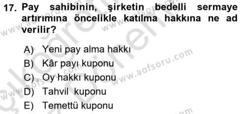 Sermaye Piyasaları ve Finansal Kurumlar Dersi 2023 - 2024 Yılı (Vize) Ara Sınavı 17. Soru